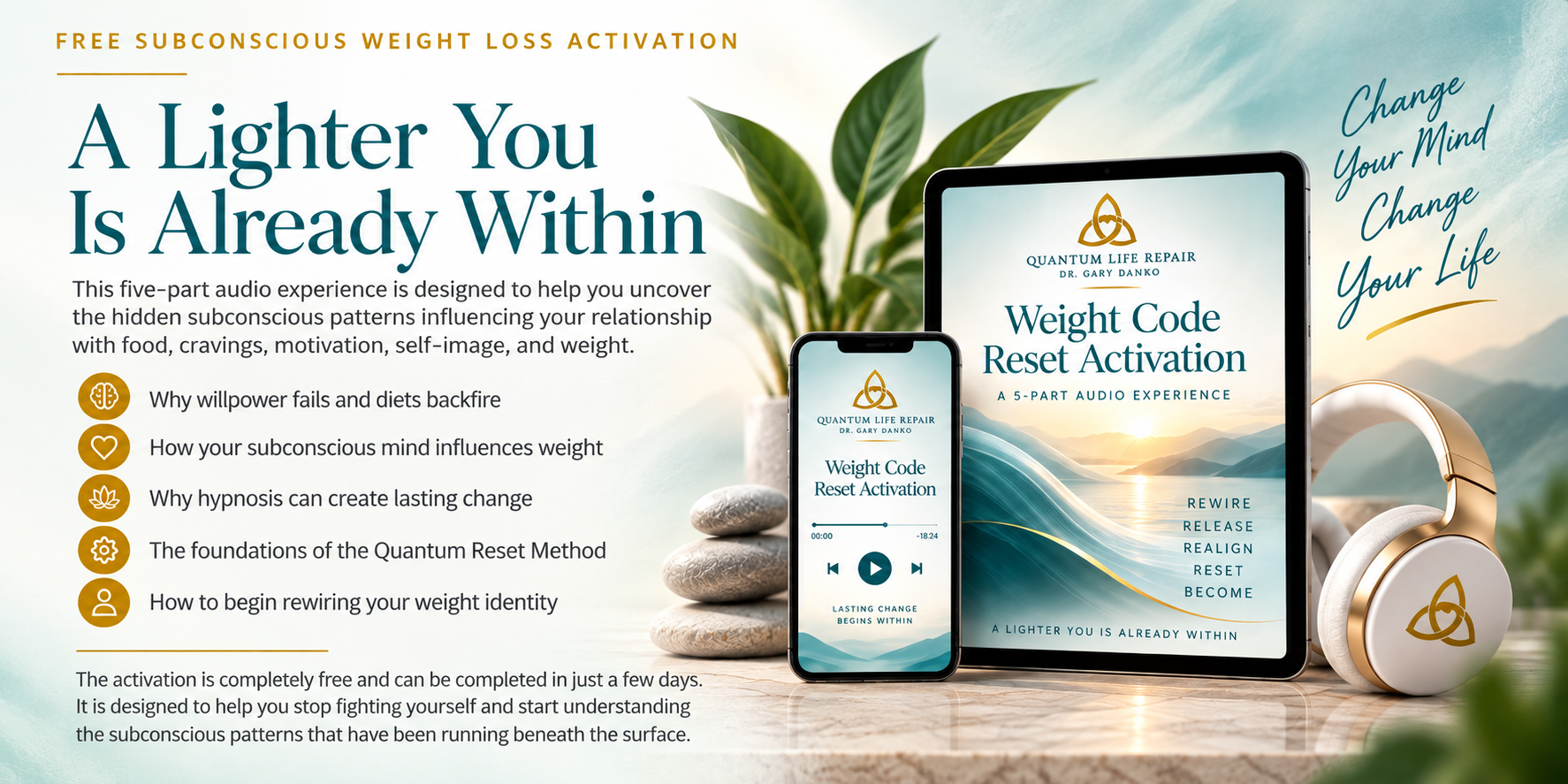 Weight Code Reset Activation – Free Subconscious Weight Loss Audio Experience Weight Code Reset Activation subconscious weight loss audio experience by Dr. Gary Danko